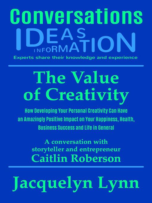 Upplýsingar um The Value of Creativity eftir Jacquelyn Lynn - Biðlisti